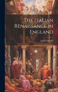 The Italian Renaissance In England The Italian Renaissance In England