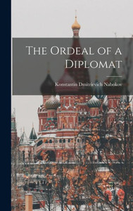 The Ordeal Of A Diplomat The Ordeal Of A Diplomat