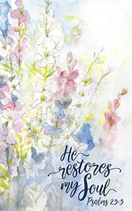He Restores My Soul He Restores My Soul