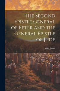 The Second Epistle General Of Peter And The General Epistle Of Jude