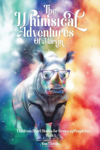 The Whimsical Adventures Of Marvin