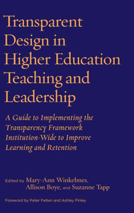 Transparent Design In Higher Education Teaching And Leadership (New Pedagogies And Practices For Teaching In Higher Education)