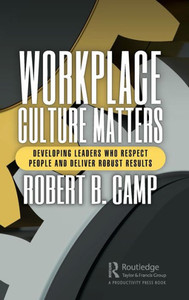 Workplace Culture Matters Workplace Culture Matters