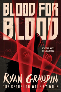 Blood For Blood (Wolf By Wolf, 2) Blood For Blood (Wolf By Wolf, 2)