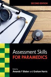 Assessment Skills For Paramedics Assessment Skills For Paramedics