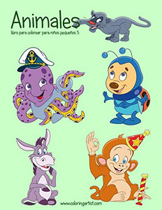 Animales libro para colorear para niños pequeños 5 (Animales para niños pequeños) (Spanish Edition)