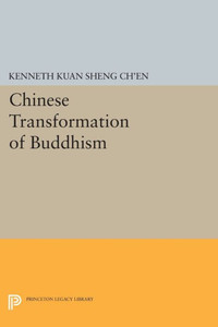 Chinese Transformation Of Buddhism (Princeton Legacy Library, 1351)