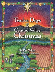 12 Days Of Central Valley Christmas 12 Days Of Central Valley Christmas