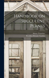 Handbook On Succulent Plants Handbook On Succulent Plants