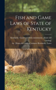 Fish And Game Laws Of State Of Kentucky