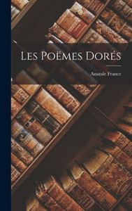 Les Poëmes Dorés (French Edition)