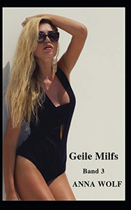 Geile Milfs: Band 3 (German Edition)