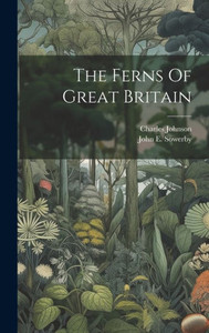 The Ferns Of Great Britain The Ferns Of Great Britain