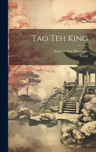 Tao Teh King Tao Teh King