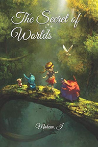 The Secret of Worlds The Secret of Worlds