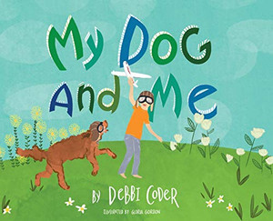 My Dog and Me