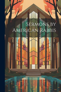 Sermons By American Rabbis Sermons By American Rabbis