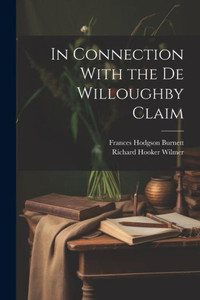 In Connection With The De Willoughby Claim In Connection With The De Willoughby Claim
