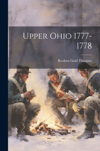 Upper Ohio 1777-1778 Upper Ohio 1777-1778