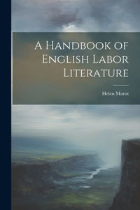 A Handbook Of English Labor Literature
