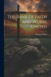 The Bank Of Faith And Works United The Bank Of Faith And Works United