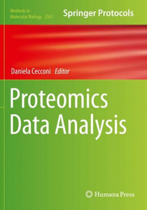 Proteomics Data Analysis (Methods In Molecular Biology, 2361) Proteomics Data Analysis (Methods In Molecular Biology, 2361)