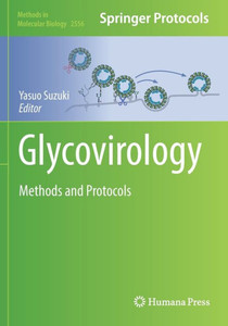 Glycovirology: Methods And Protocols (Methods In Molecular Biology, 2556)