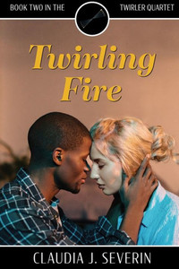 Twirling Fire (The Twirler Quartet) Twirling Fire (The Twirler Quartet)