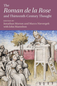 The Roman De La Rose' And Thirteenth-Century Thought (Cambridge Studies In Medieval Literature, Series Number 111) The Roman De La Rose' And Thirteenth-Century Thought (Cambridge Studies In Medieval Literature, Series Number 111)