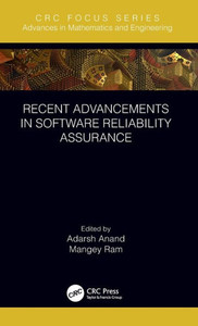 Recent Advancements In Software Reliability Assurance (Advances In Mathematics And Engineering) Recent Advancements In Software Reliability Assurance (Advances In Mathematics And Engineering)