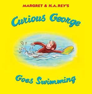 Curious George Goes Swimming Curious George Goes Swimming