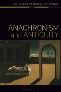 Anachronism And Antiquity Anachronism And Antiquity