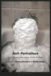 Anti-Portraiture: Challenging The Limits Of The Portrait