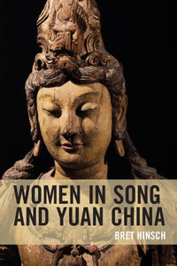 Women In Song And Yuan China (Asian Voices) Women In Song And Yuan China (Asian Voices)