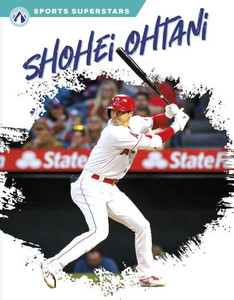 Shohei Ohtani (Sports Superstars)