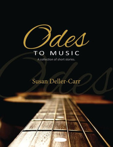 Odes To Music: A Collection Of Short Stories Odes To Music: A Collection Of Short Stories