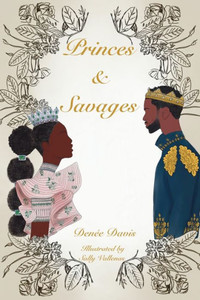 Princes And Savages Princes And Savages