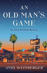 An Old Man's Game: An Amos Parisman Mystery (Amos Parisman Mysteries, 1) An Old Man's Game: An Amos Parisman Mystery (Amos Parisman Mysteries, 1)