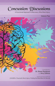 Concussion Discussions: A Functional Approach To Recovery After Brain Injury