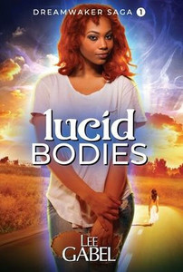 Lucid Bodies (Dreamwaker Saga)