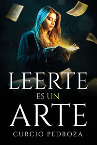 Leerte Es Un Arte (Spanish Edition) Leerte Es Un Arte (Spanish Edition)