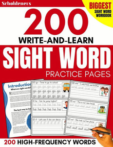 200 Write-And-Learn Sight Word Practice Pages: Learn The Top 200 High-Frequency Words Essential To Reading And Writing Success (Sight Word Books)