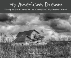 My American Dream: Finding A Second Chance At Life In Photographs Of Abandoned Places