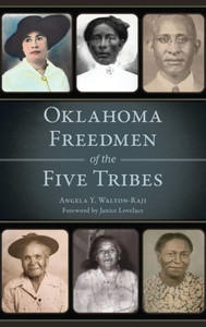 Oklahoma Freedmen Of The Five Tribes (American Heritage)