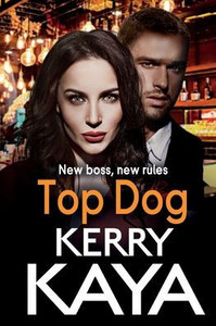 Top Dog: An Unforgettable, Gripping Gangland Crime Thriller From Kerry Kaya (Carter Brothers, 2) Top Dog: An Unforgettable, Gripping Gangland Crime Thriller From Kerry Kaya (Carter Brothers, 2)