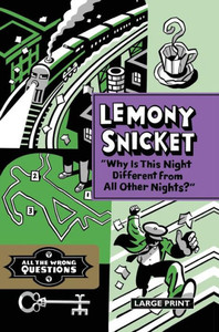 Why Is This Night Different From All Other Nights? (All The Wrong Questions, 4) Why Is This Night Different From All Other Nights? (All The Wrong Questions, 4)