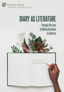 Diary As Literature: Through The Lens Of Multiculturalism In America (Literary Studies)