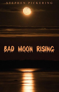 Bad Moon Rising Bad Moon Rising