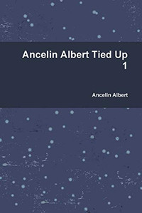 Ancelin Albert Tied Up 1 Ancelin Albert Tied Up 1