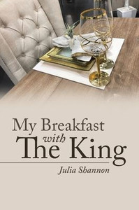 My Breakfast With The King My Breakfast With The King